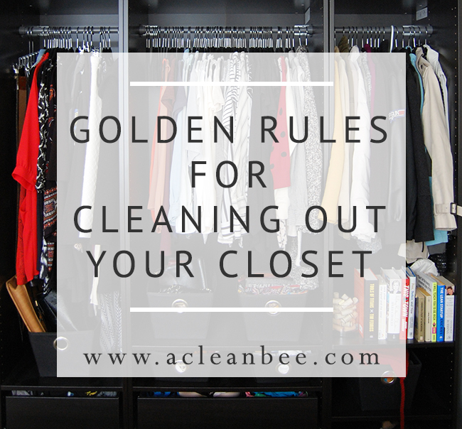 Golden rules for cleaning out your closet