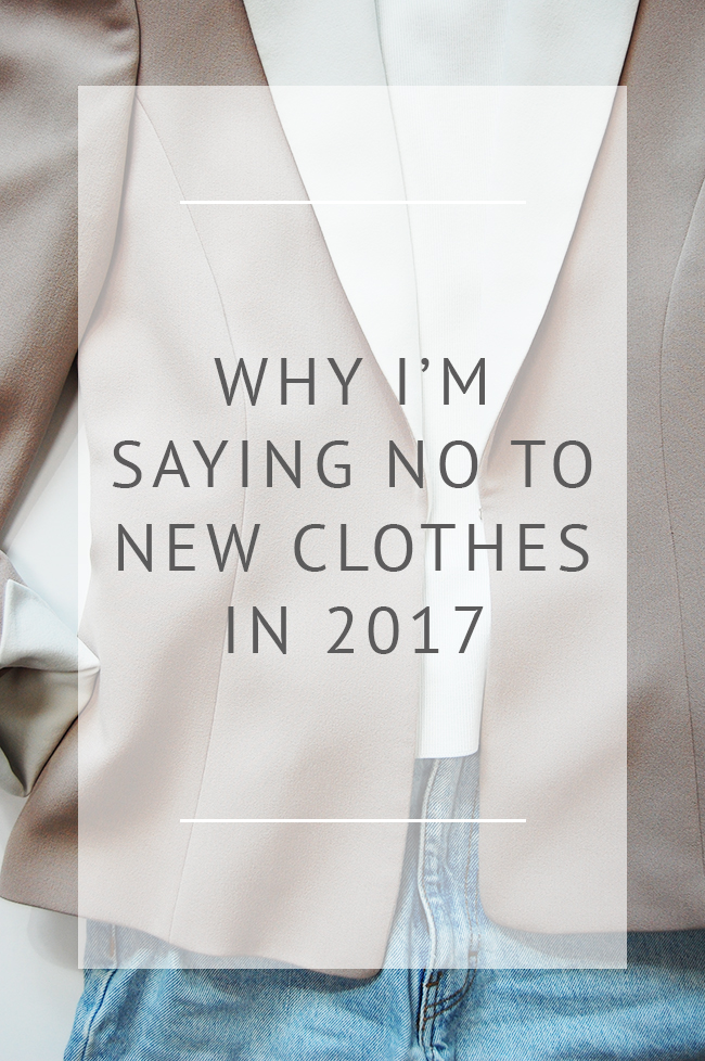 why i'm not buying new clothes in 2017
