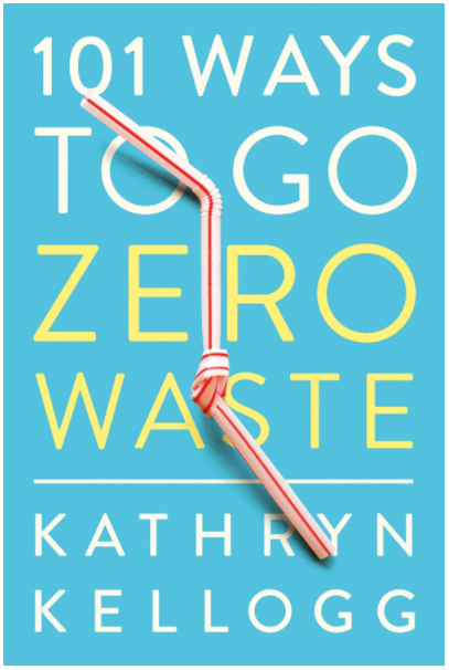 Zero Waste Books: 101 Ways to Go Zero Waste