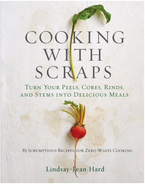 Zero Waste Books: Cooking With Scraps