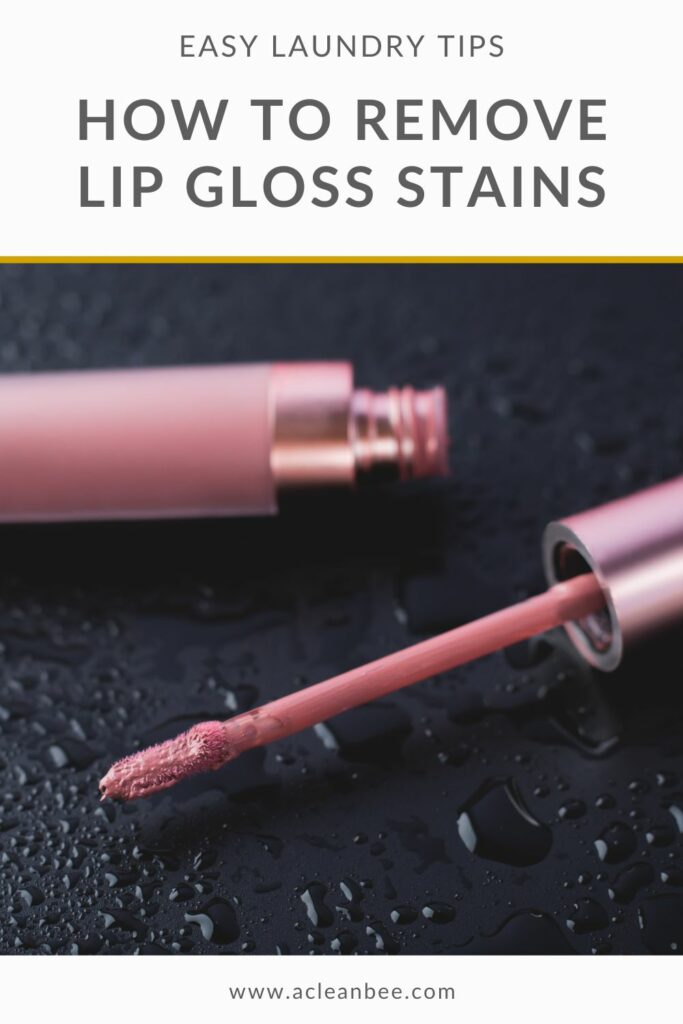 How to get lipgloss out of clothes