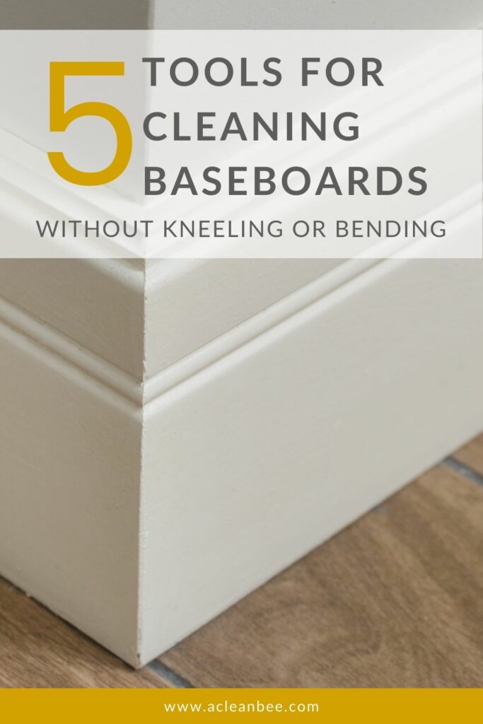 How to clean baseboards without kneeling or bending