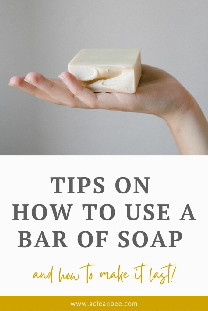 How to Use a Bar of Soap