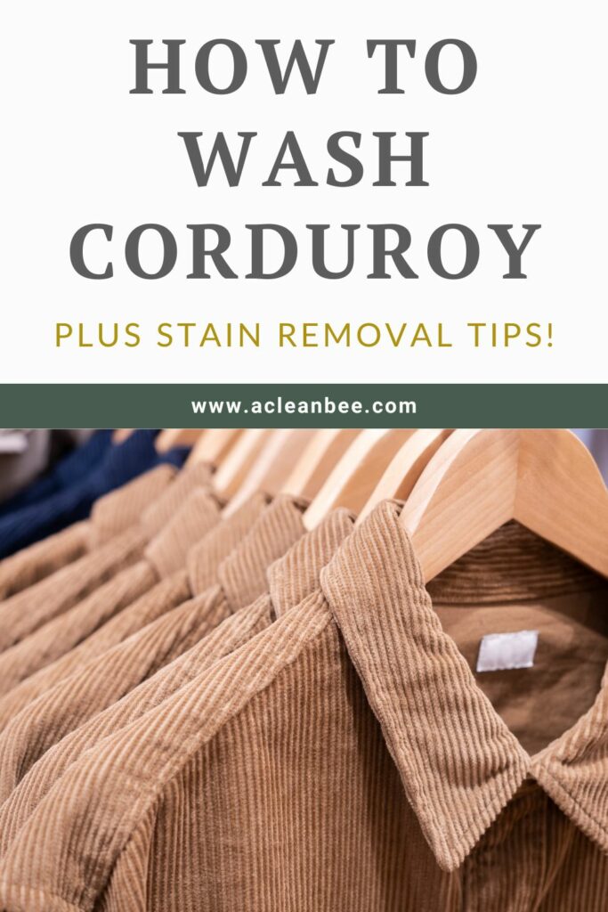 Corduroy shirts on wooden hangers with text overlay How To Wash Corduroy Plus Stain Removal Tips